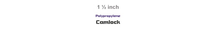 Polypropylene Camlock 1 1/2 inch Fittings